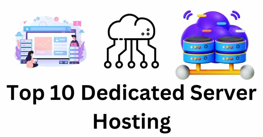 Top 10 Dedicated Server Hosting