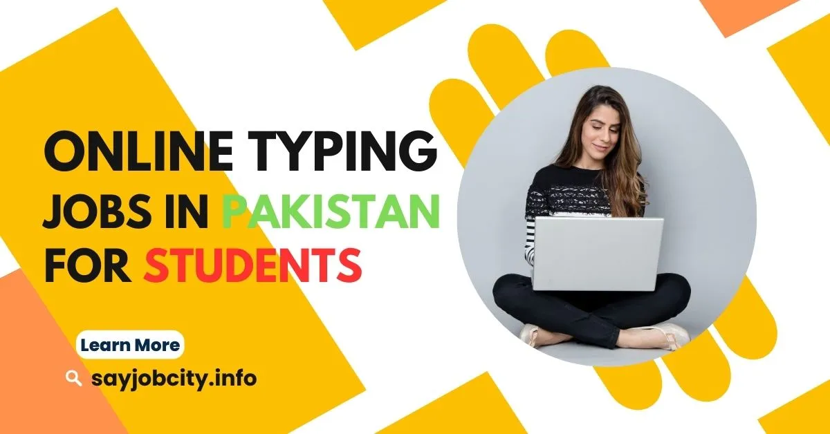 Online Typing Jobs in Pakistan for Students