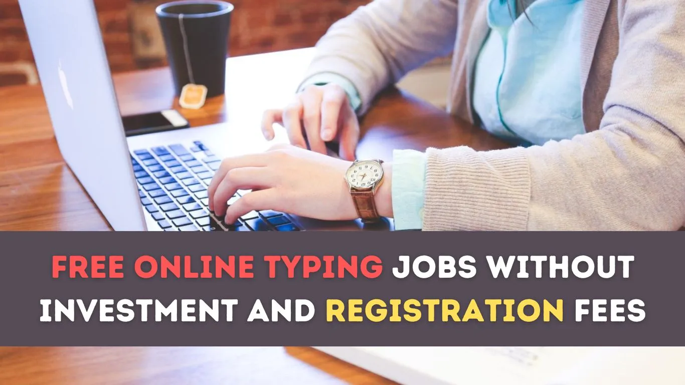 Free Online Typing Jobs Without Investment and Registration Fees