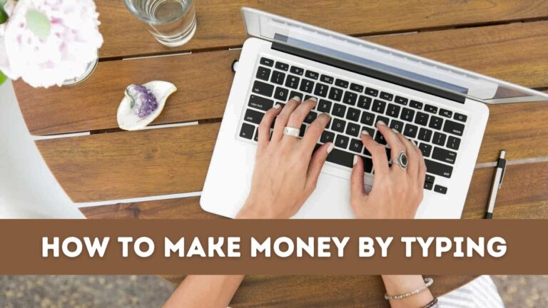 How To Make Money By Typing