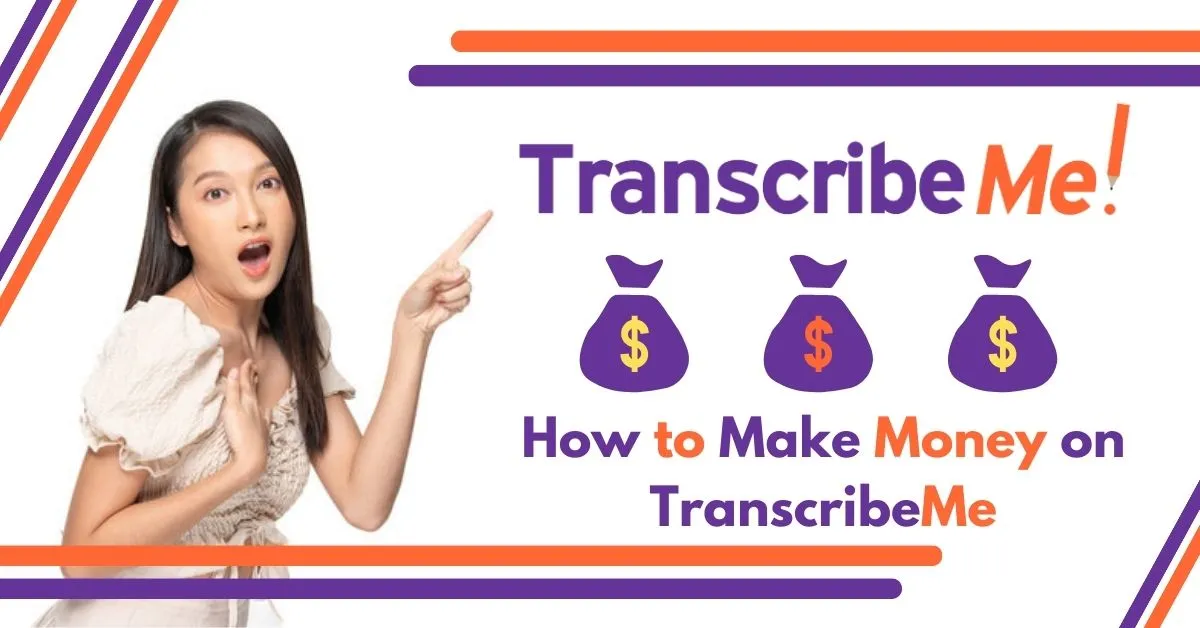 How to Make Money on TranscribeMe